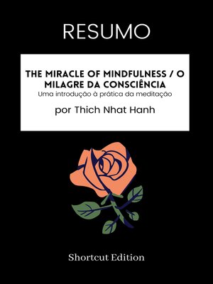 cover image of RESUMO--The Miracle of Mindfulness / O Milagre da Consciência